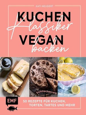 cover image of Kuchenklassiker vegan backen